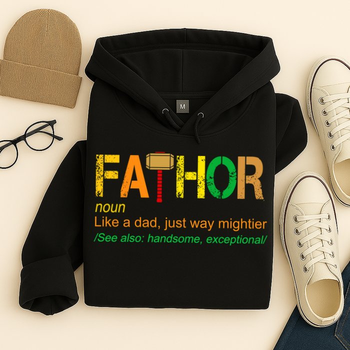 Fa-thor Like Dad Just Way Mightier Hoodie