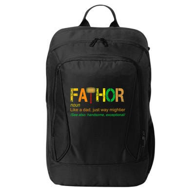 Fa-thor Like Dad Just Way Mightier City Backpack