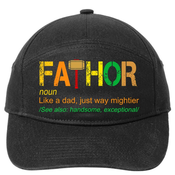 Fa-thor Like Dad Just Way Mightier 7-Panel Snapback Hat