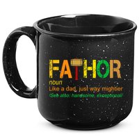 Fa-thor Like Dad Just Way Mightier 15oz Campfire Ceramic Mug