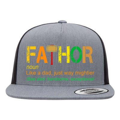 Fa-thor Like Dad Just Way Mightier Flat Bill Trucker Hat