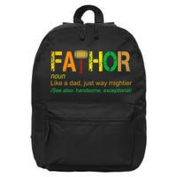 Fa-thor Like Dad Just Way Mightier 16 in Basic Backpack