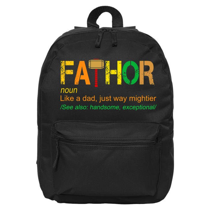 Fa-thor Like Dad Just Way Mightier 16 in Basic Backpack