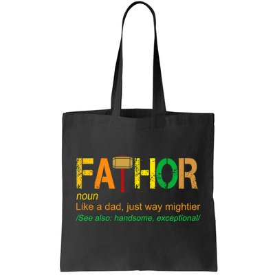 Fa-thor Like Dad Just Way Mightier Tote Bag