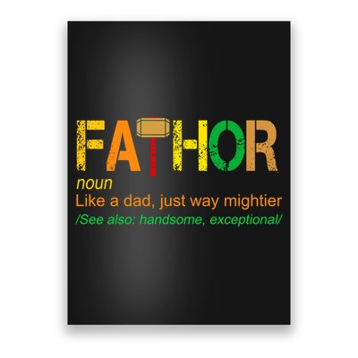 Fa-thor Like Dad Just Way Mightier Poster