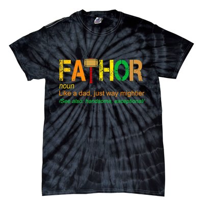 Fa-thor Like Dad Just Way Mightier Tie-Dye T-Shirt