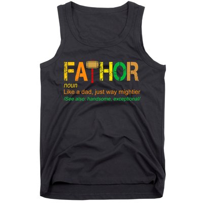 Fa-thor Like Dad Just Way Mightier Tank Top