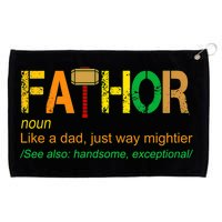 Fa-thor Like Dad Just Way Mightier Grommeted Golf Towel