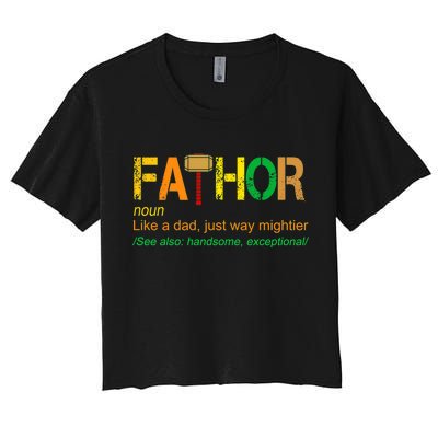 Fa-thor Like Dad Just Way Mightier Women's Crop Top Tee