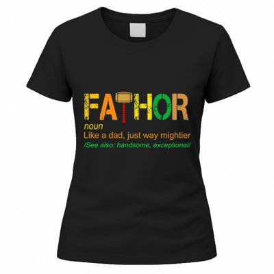 Fa-thor Like Dad Just Way Mightier Women's T-Shirt