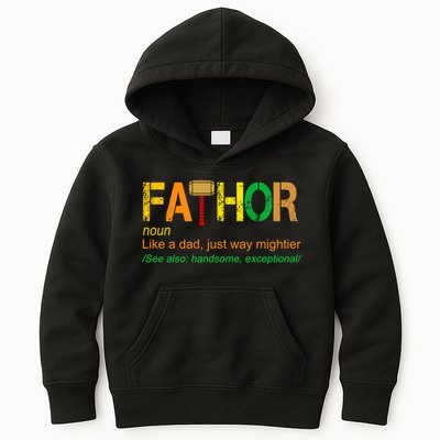 Fa-thor Like Dad Just Way Mightier Kids Hoodie