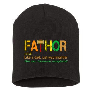 Fa-thor Like Dad Just Way Mightier Short Acrylic Beanie