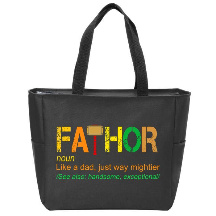 Fa-thor Like Dad Just Way Mightier Zip Tote Bag