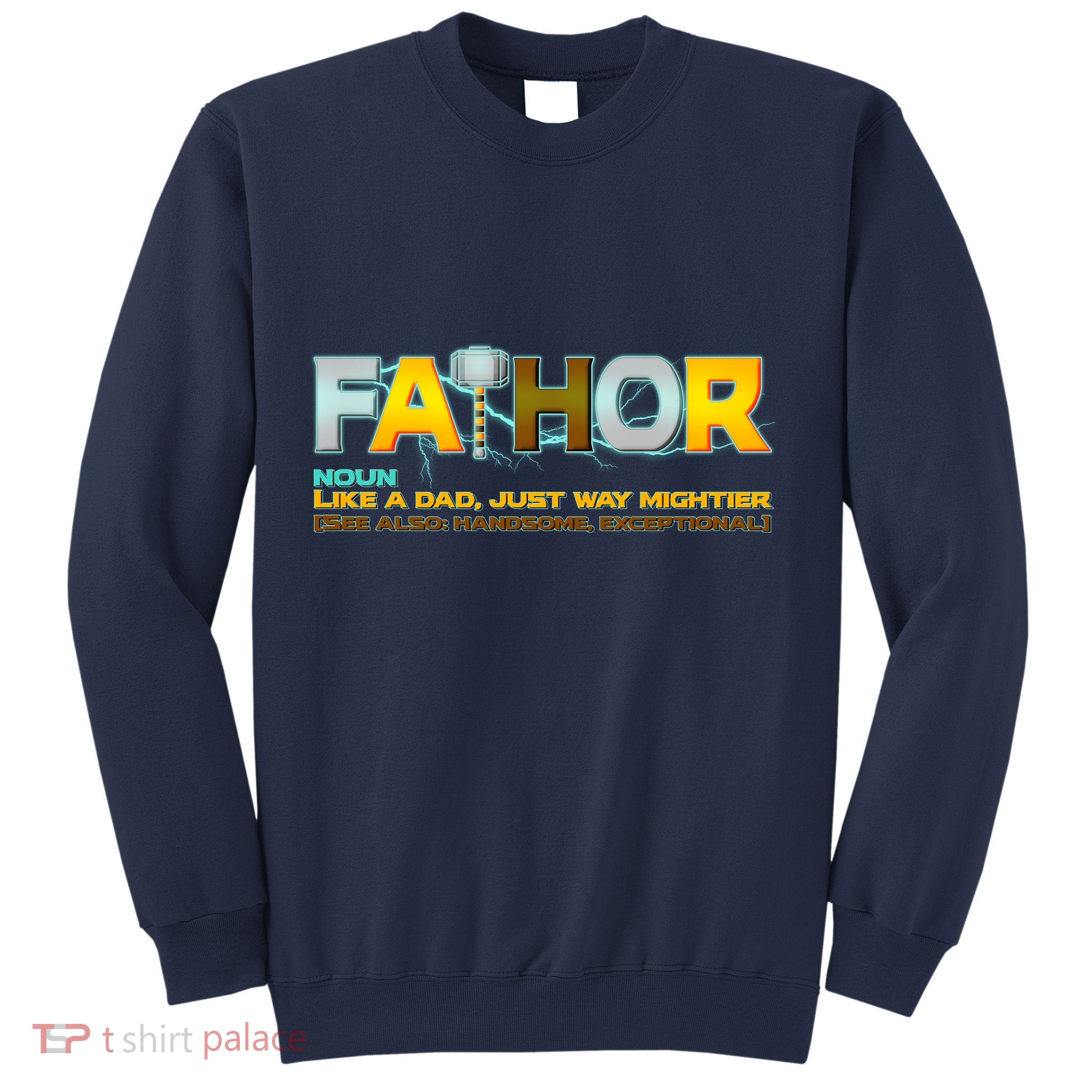 Fa-Thor Mighty Dad Lightning Sweatshirt