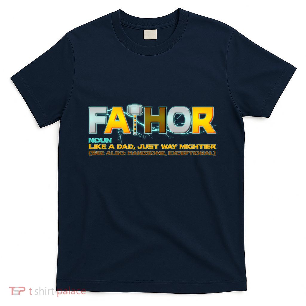 Fa-Thor Mighty Dad Lightning T-Shirt