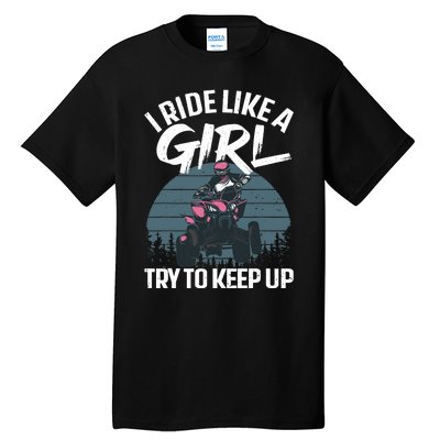 Funny ATV 4 Wheeler Design For Girls Wo Quad Riding Tall T-Shirt