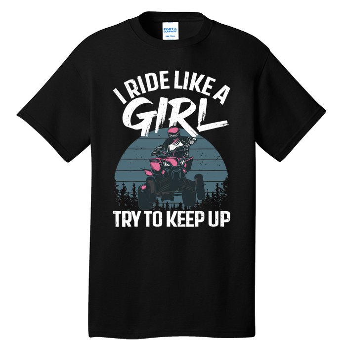 Funny ATV 4 Wheeler Design For Girls Wo Quad Riding Tall T-Shirt