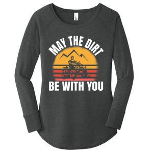 Funny ATV 4 Wheeler Quad Riding May The Dirt Be With You Women's Perfect Tri Tunic Long Sleeve Shirt