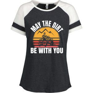 Funny ATV 4 Wheeler Quad Riding May The Dirt Be With You Enza Ladies Jersey Colorblock Tee