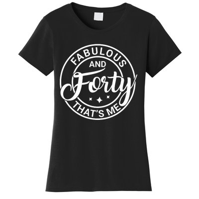 Fabulous And 40th Birthday Celebration Graphic Women's T-Shirt