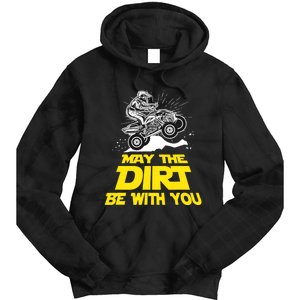 Funny ATV 4 Wheeler Quad Riding May The Dirt Be With You Tie Dye Hoodie