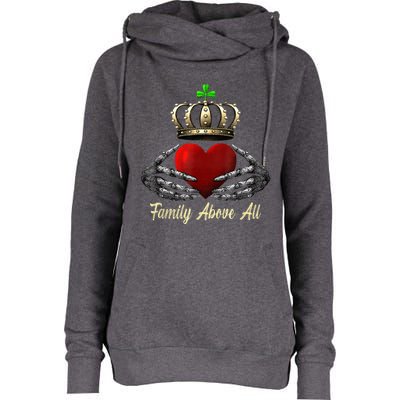 Family Above All Irish Claddagh Ring Heart With Crown Retro Womens Funnel Neck Pullover Hood