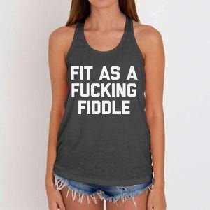 Fit As A Fucking Fiddle Funny Saying Sarcastic Novelty Women's Knotted Racerback Tank