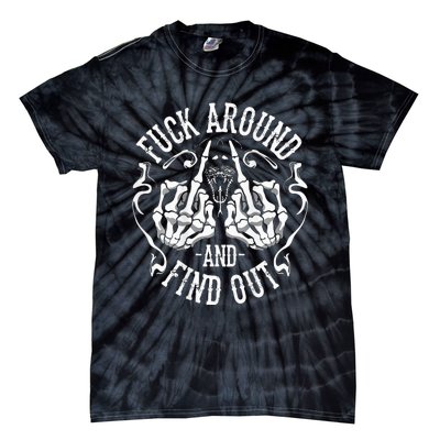 Fuck Around And Find Out Tie-Dye T-Shirt