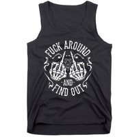 Fuck Around And Find Out Tank Top