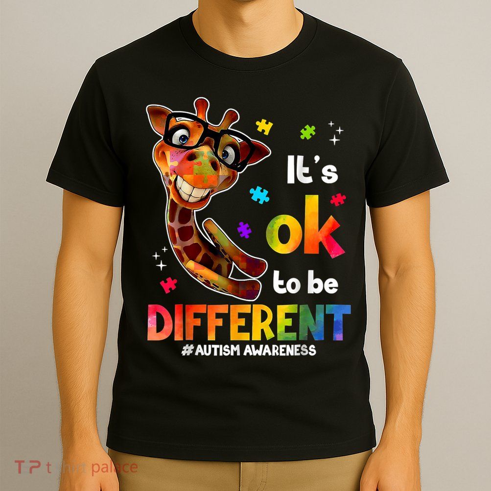Funny Autism Awareness Its Ok To Be Different Giraffe T-Shirt