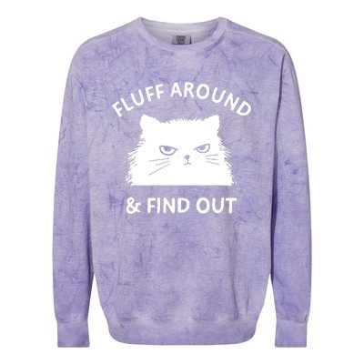 Fluff Around And Find Out Colorblast Crewneck Sweatshirt