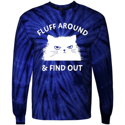 Fluff Around And Find Out Tie-Dye Long Sleeve Shirt