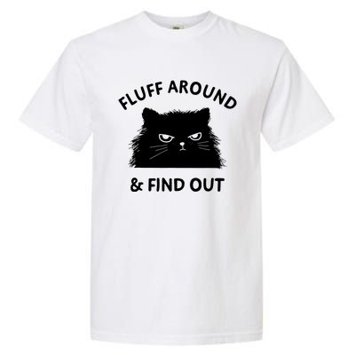 Fluff Around And Find Out Garment-Dyed Heavyweight T-Shirt