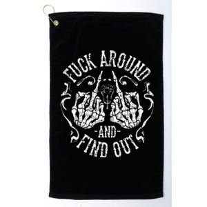 Fuck Around And Find Out Platinum Collection Golf Towel