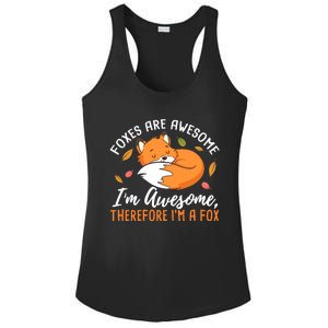 Foxes Are Awesome IM Awesome Therefore IM A Fox Gift Ladies PosiCharge Competitor Racerback Tank