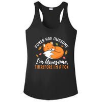 Foxes Are Awesome IM Awesome Therefore IM A Fox Gift Ladies PosiCharge Competitor Racerback Tank