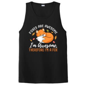 Foxes Are Awesome IM Awesome Therefore IM A Fox Gift PosiCharge Competitor Tank