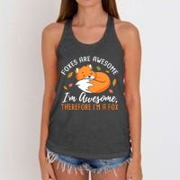 Foxes Are Awesome IM Awesome Therefore IM A Fox Gift Women's Knotted Racerback Tank