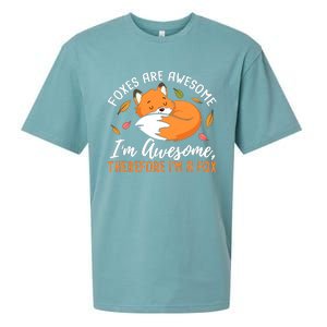 Foxes Are Awesome IM Awesome Therefore IM A Fox Gift Sueded Cloud Jersey T-Shirt