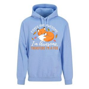 Foxes Are Awesome IM Awesome Therefore IM A Fox Gift Unisex Surf Hoodie