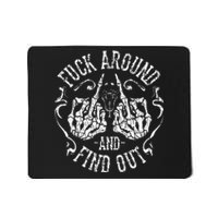 Fuck Around And Find Out Gifts Mousepad