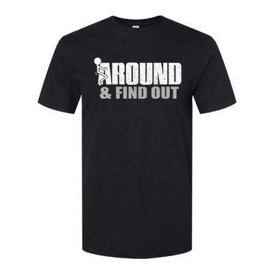 Funk Around And Find Out Softstyle CVC T-Shirt