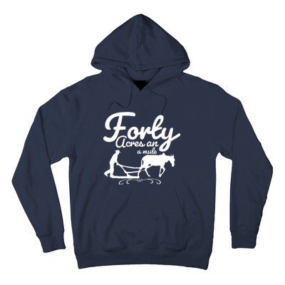 Forty Acres And A Mule Hoodie