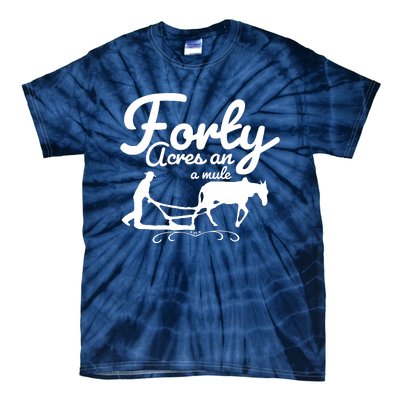 Forty Acres And A Mule Tie-Dye T-Shirt