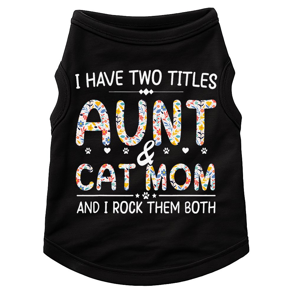Funny Aunt and Cat Mom Empowering Strong Aunt & Cat Mom Idea Doggie Tank