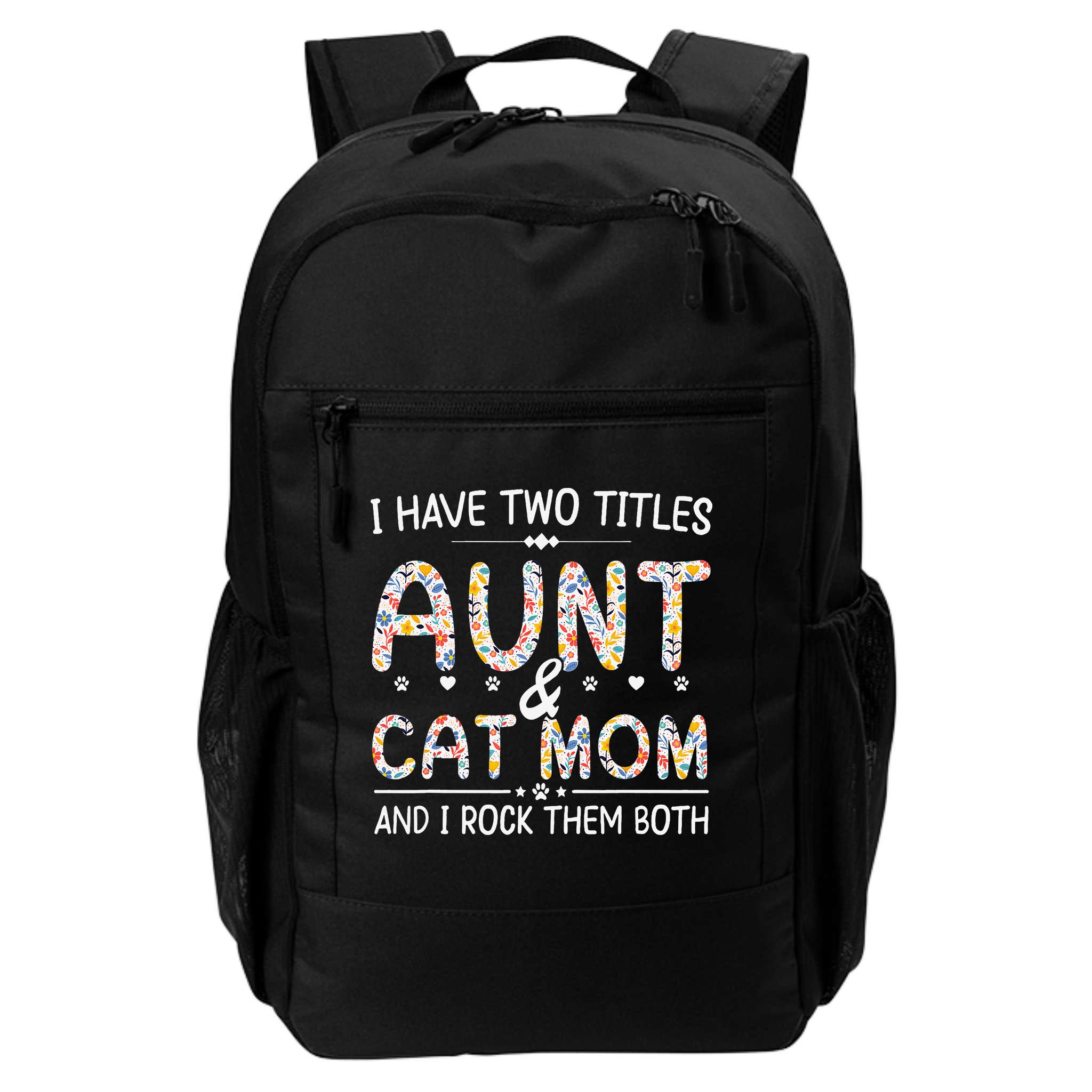 Funny Aunt and Cat Mom Empowering Strong Aunt & Cat Mom Idea Backpack