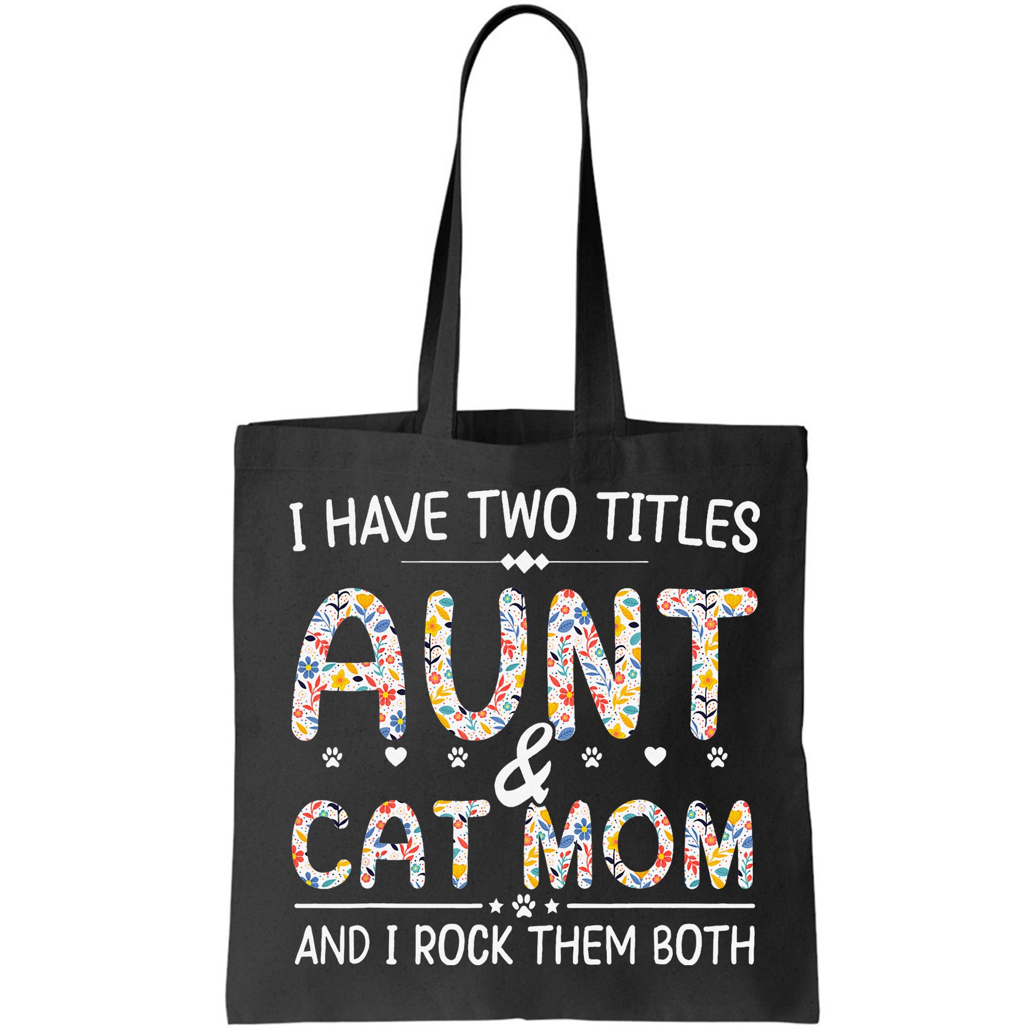 Funny Aunt and Cat Mom Empowering Strong Aunt & Cat Mom Idea Bag