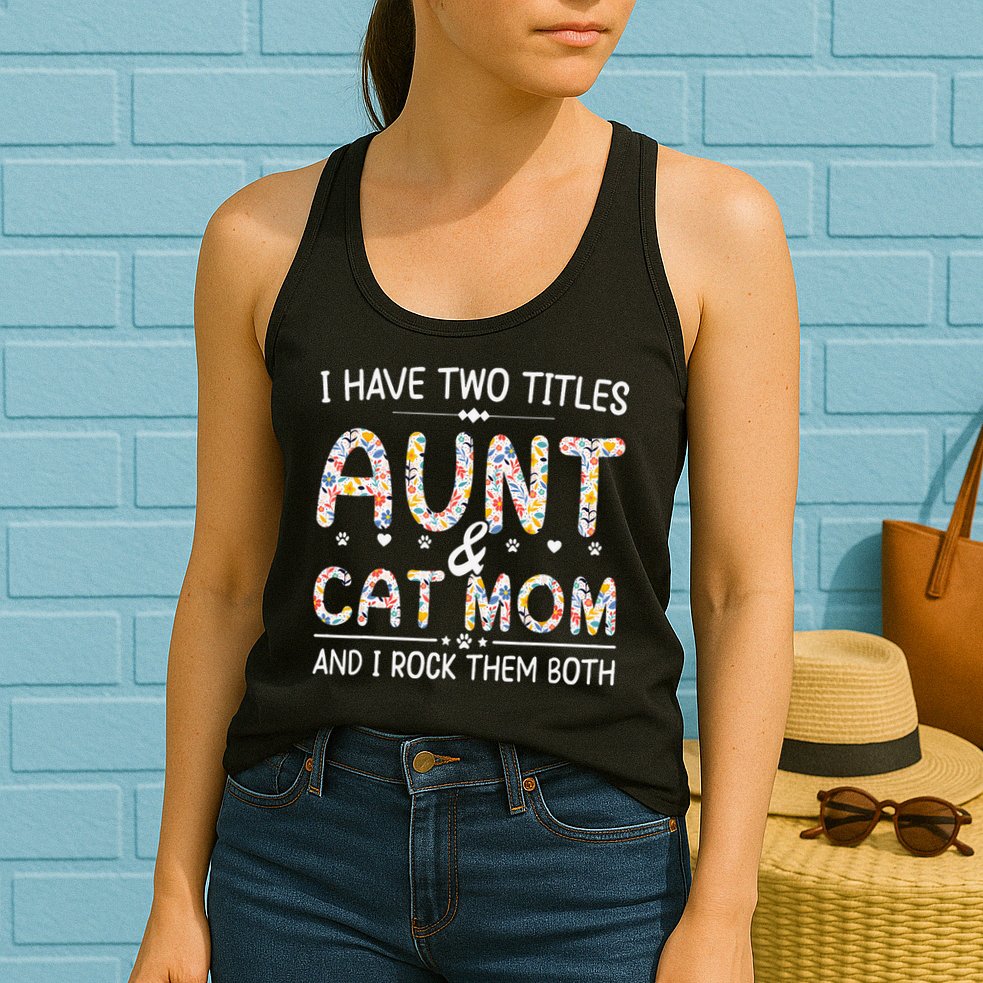 Funny Aunt and Cat Mom Empowering Strong Aunt & Cat Mom Idea Womens Tank Top
