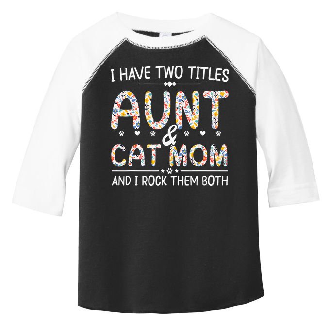 Funny Aunt and Cat Mom Empowering Strong Aunt & Cat Mom Idea Toddler Fine Jersey T-Shirt