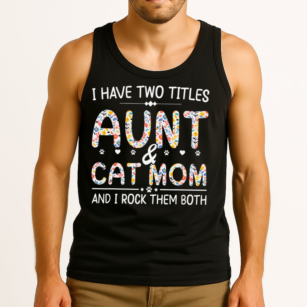 Funny Aunt and Cat Mom Empowering Strong Aunt & Cat Mom Idea Tank Top